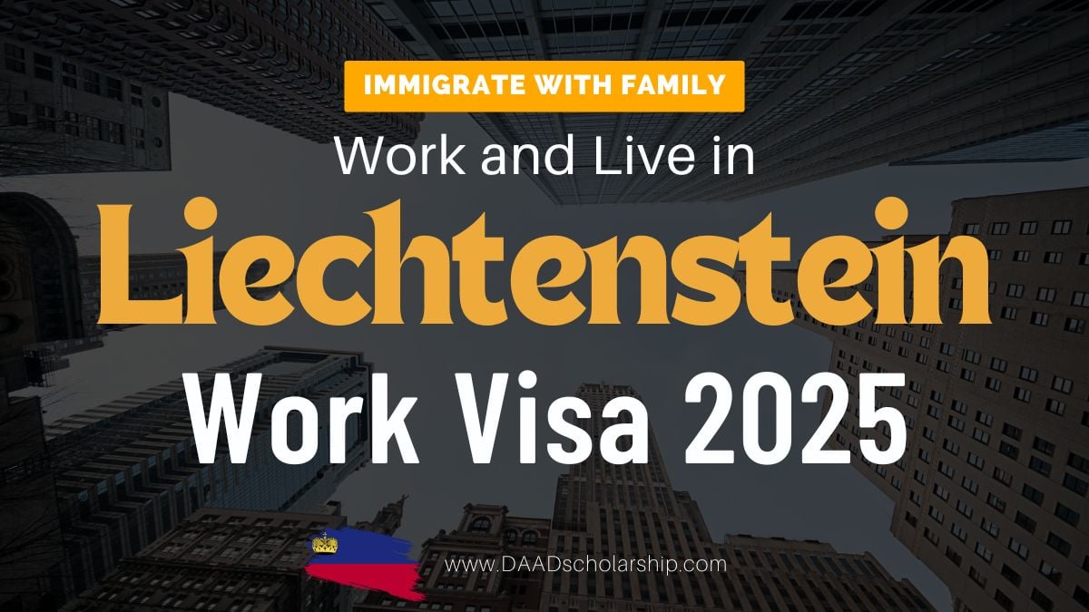 Liechtenstein Work VISA 2025 New Application Process and Requirements