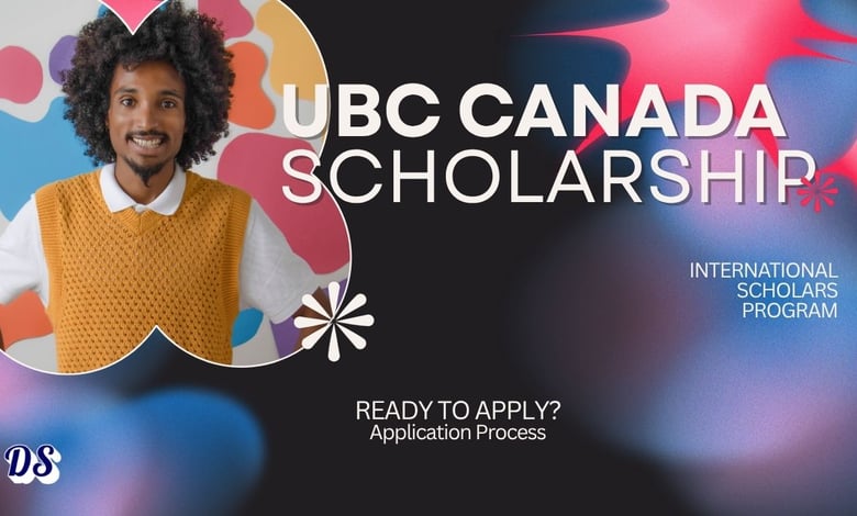 UBC Canada International Scholarship Program 2027 Easy Process of Application Revealed