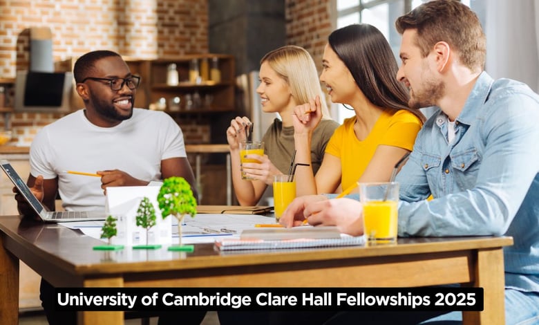 University of Cambridge Clare Hall Fellowships 2025