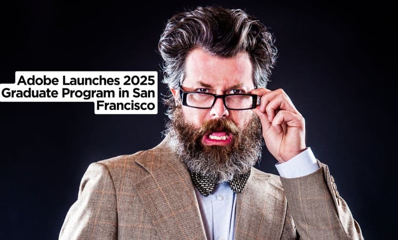 Adobe Launches 2025 Graduate Program in San Francisco