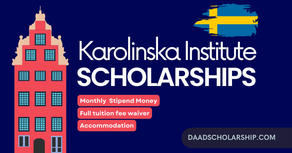 Karolinska Institute Scholarships 2024 in Sweden