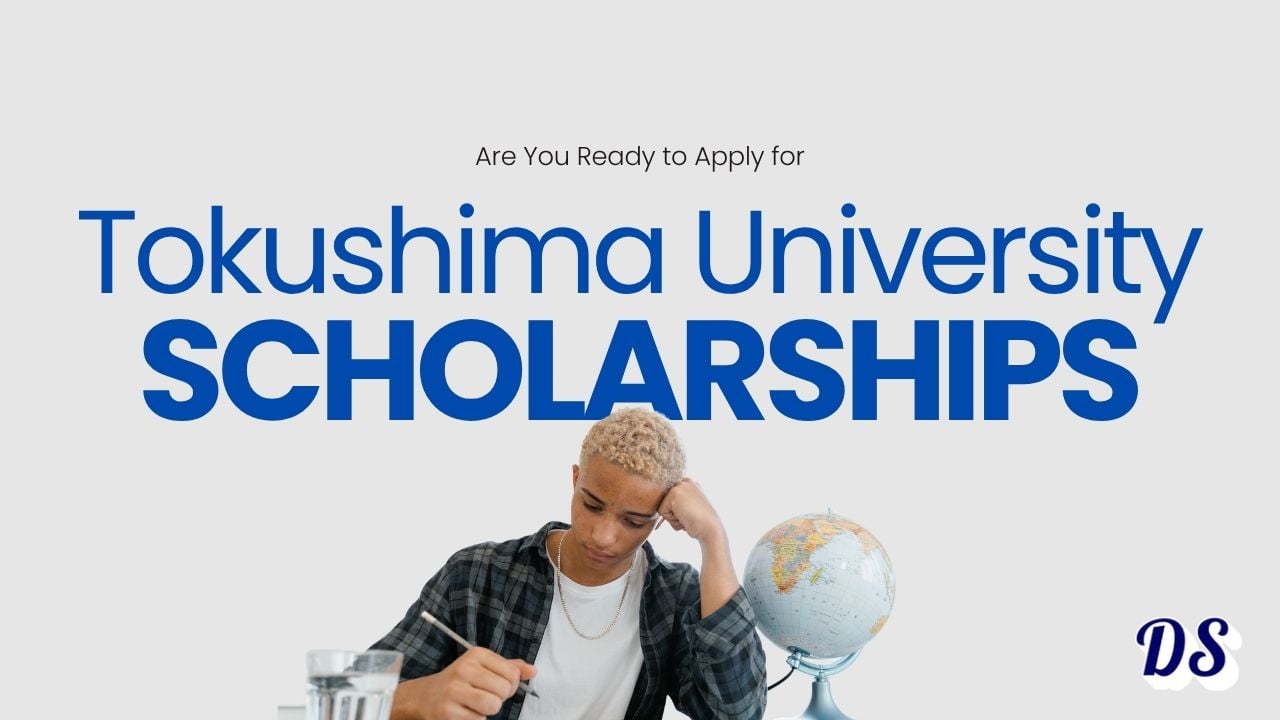 Tokushima University Scholarships 2027 in Japan Prepare Application Material Before Time