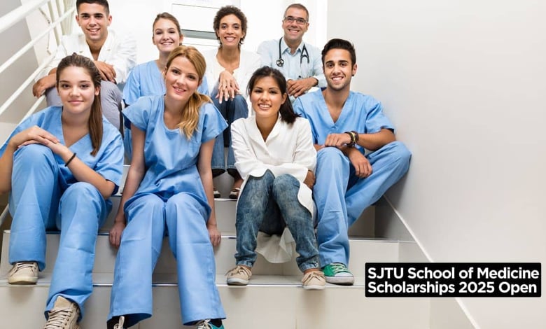 SJTU School of Medicine Scholarships 2025 Open