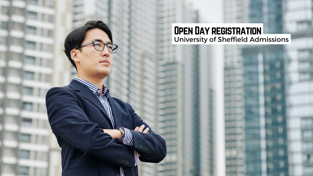 University of Sheffield Open Day Registration for Postgraduate Admissions 2026