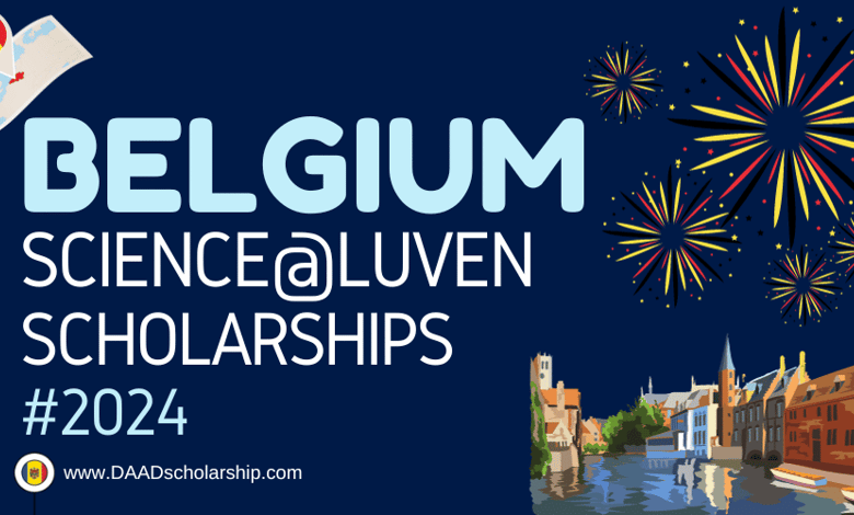 Belgium Science@Leuven Scholarships 2024 for International Students