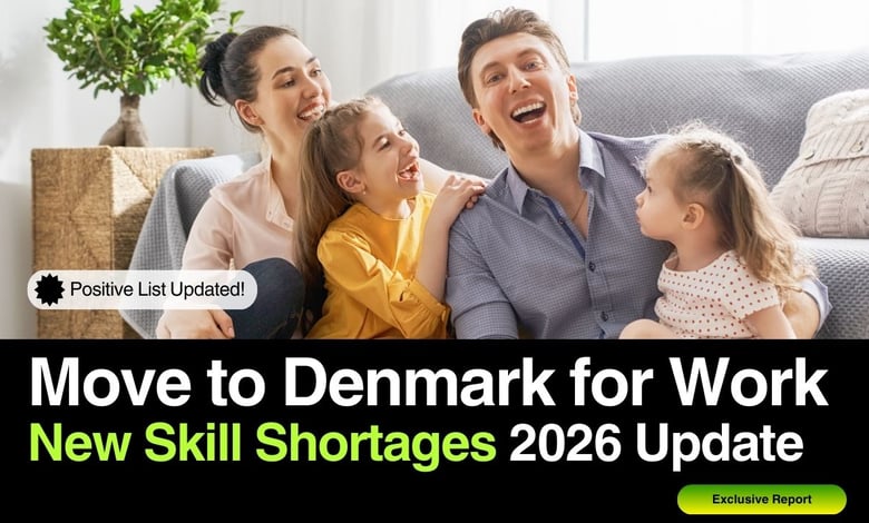 Move to Denmark for Work With Family by Taking Advantage of New Skill Shortage Positive List 2026 Version