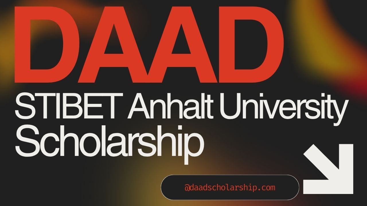 STIBET Fully Funded Scholarship 2026 at Anhalt University Germany Available