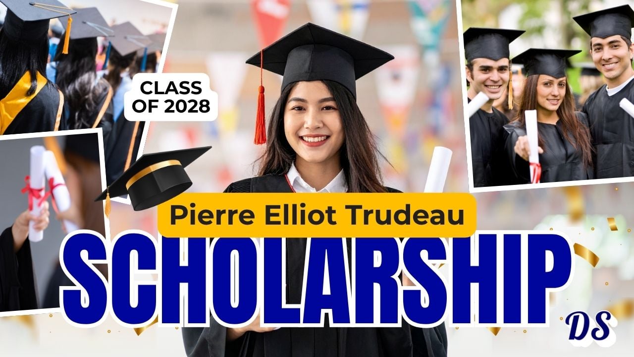 Pierre Elliott Trudeau Foundation PhD Scholarship 2027 (Highest Paid) Process of Application