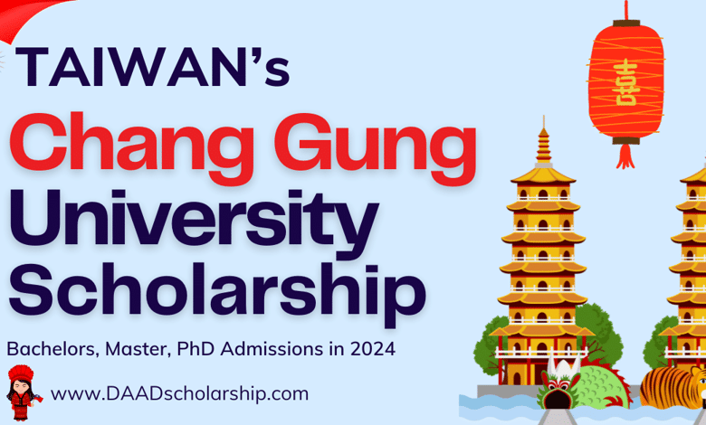 Chang Gung University (CGU) Scholarship 2024 to Study in Taiwan