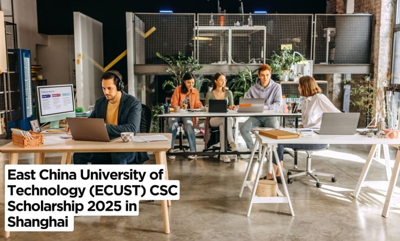 East China University of Technology (ECUST) CSC Scholarship 2025 in Shanghai
