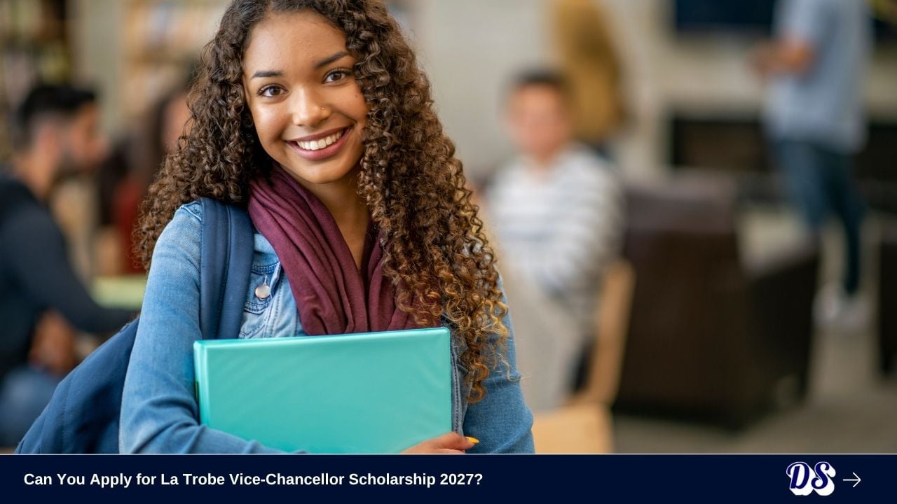 Can You Apply for La Trobe Vice-Chancellor Scholarship 2027