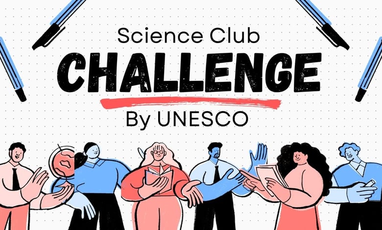 UNESCO Science Club Challenge 2026 Registration Open for Asia-Pacific STEM Innovators