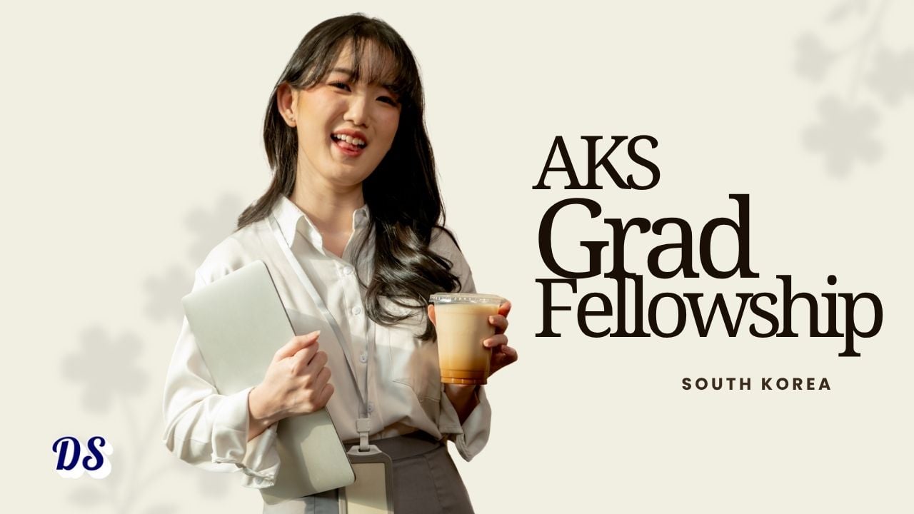 AKS Graduate Fellowship 2026 Open with Stipend, Free Housing, and Funded Korea Research Stay