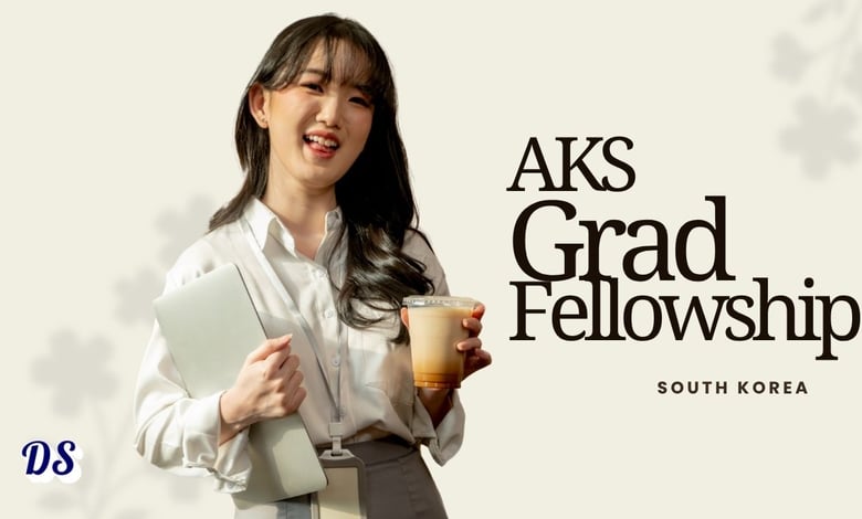 AKS Graduate Fellowship 2026 Open with Stipend, Free Housing, and Funded Korea Research Stay