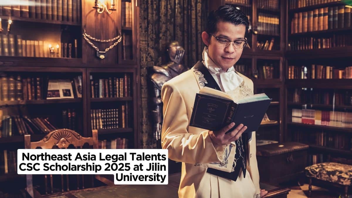 Northeast Asia Legal Talents CSC Scholarship 2025 at Jilin University