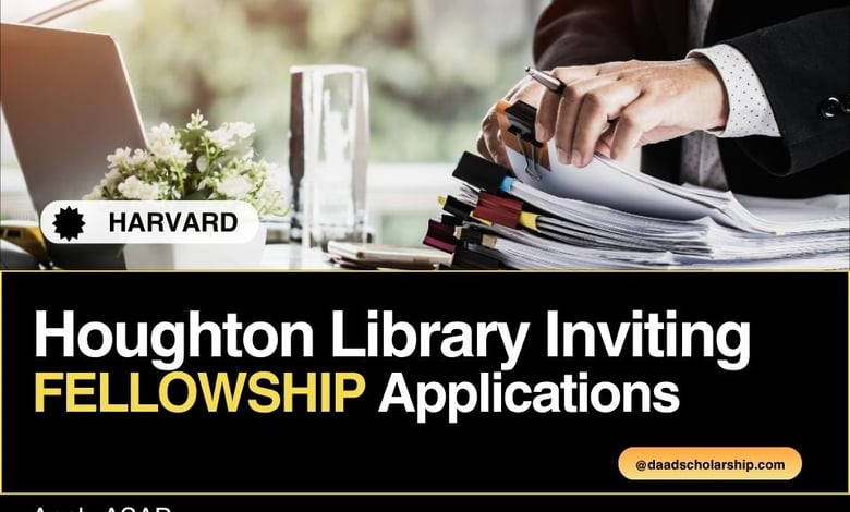 Houghton Library Fellowship at Harvard University Inviting New Applications for 2026 Session