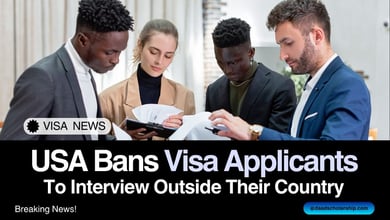 USA Bans Visa Applicants from Interviewing Outside Their Country Starting November 2025
