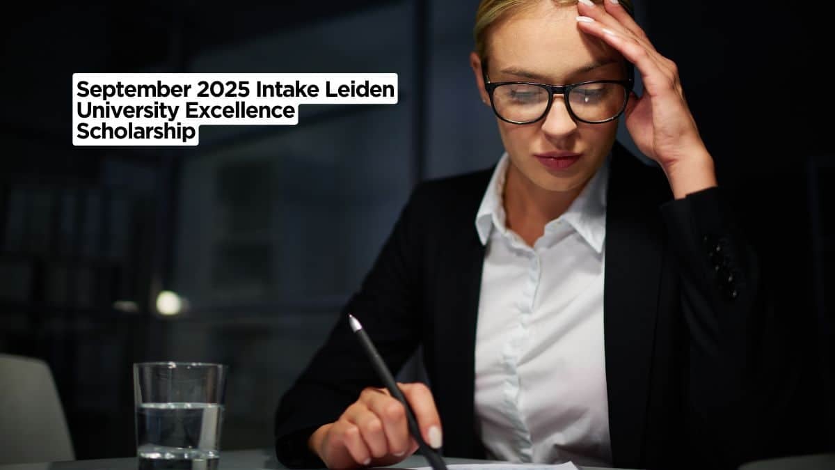 September 2025 Intake Leiden University Excellence Scholarship