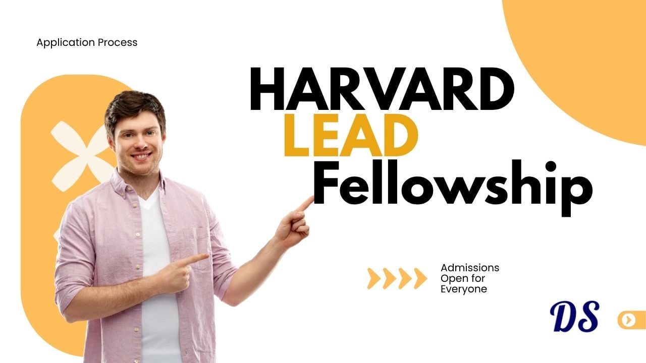 Harvard LEAD Fellowship 2027–2028 Opens Join 6 Weeks Training