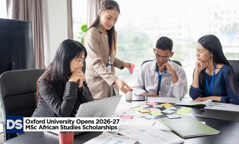 Oxford University Opens 2026-27 MSc African Studies Scholarships