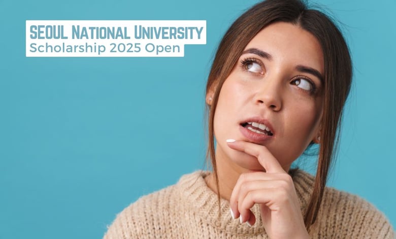 Seoul National University GSFS Scholarship 2025 Last Date of Application Submission Approaching