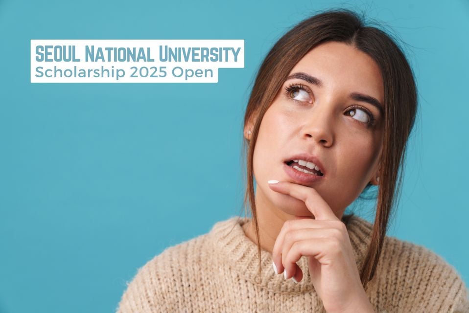 Seoul National University GSFS Scholarship 2025 Last Date of Application Submission Approaching