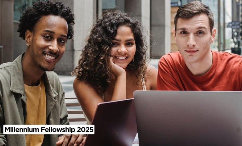 Millennium Fellowship 2025 Inviting Online Applications