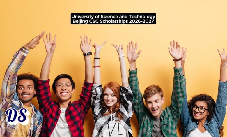 University of Science and Technology Beijing CSC Scholarships 2026-2027 Open