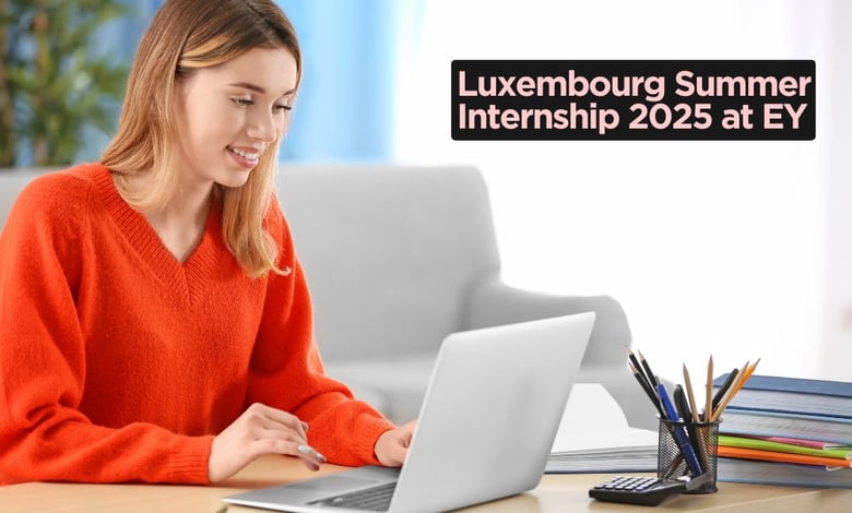Luxembourg Summer Internship 2025 at EY