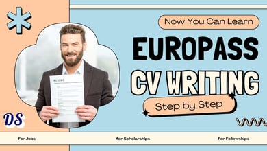 How to Create a Europass CV for Scholarships, Fellowships and Jobs in Europe
