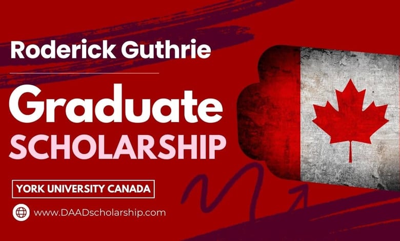 Roderick Guthrie Graduate Scholarship 2024 at York University of Canada