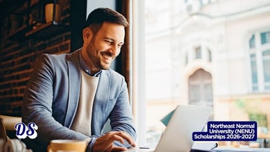 Northeast Normal University (NENU) China Government CSC Scholarships 2026-2027 Open