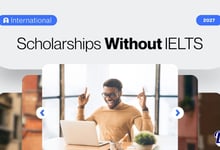 List of International Scholarships Without IELTS in 2027 Accepting English Language Proficiency or MOI Certificate