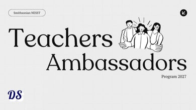 Smithsonian NESST Latin American Teacher Ambassadors 2027 Open for Educators