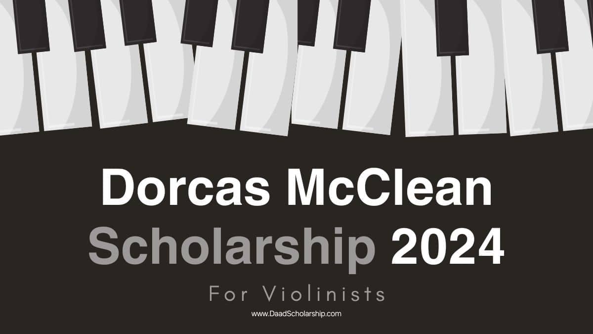 Dorcas McClean Scholarship 2024 for Violinists