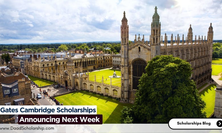 Gates Cambridge Scholarship 2025 Session Announcing Next Week