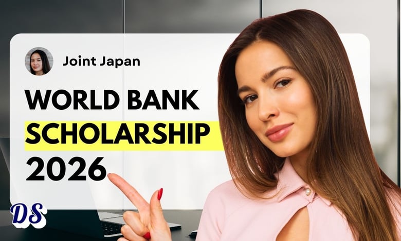 Joint Japan World Bank Scholarships 2026 Available Worldwide (Window 2 Opens)