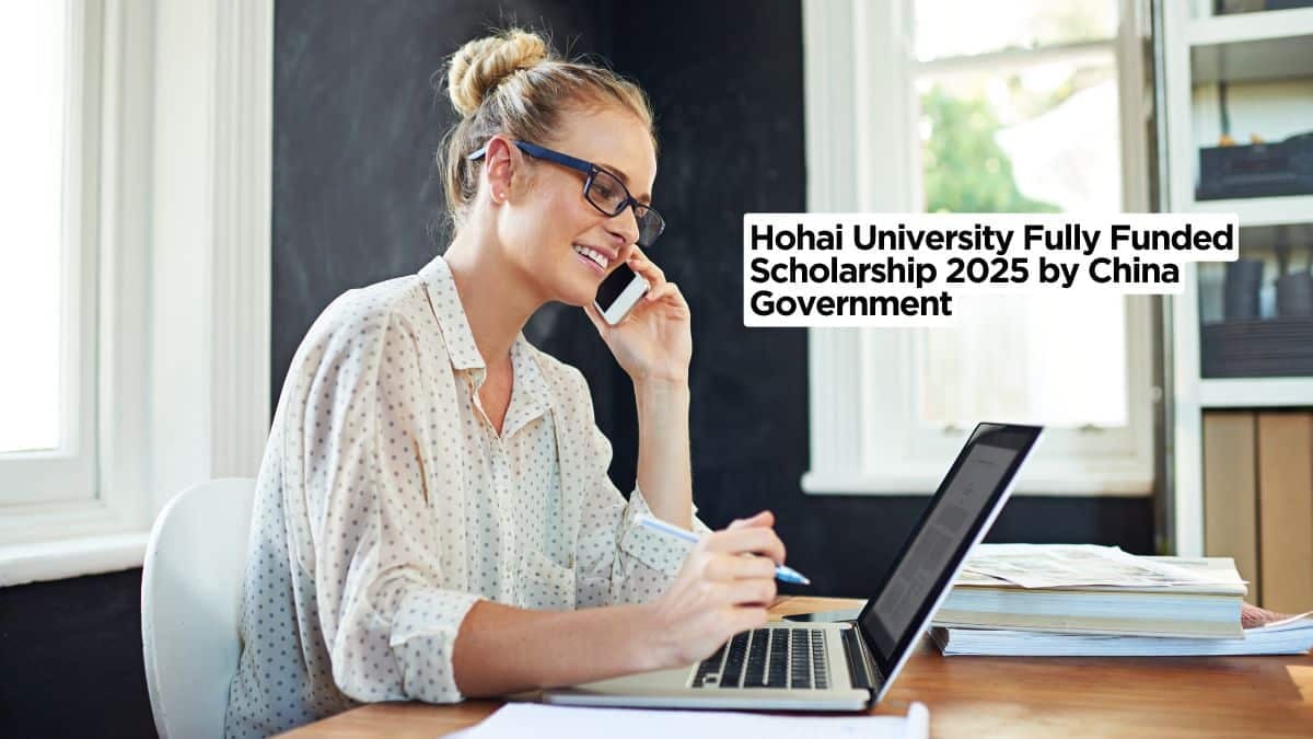 Hohai University Fully Funded Scholarship 2025 by China Government