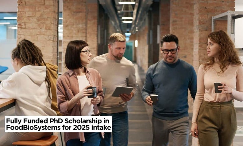 Fully Funded PhD Scholarship in FoodBioSystems for 2025 intake