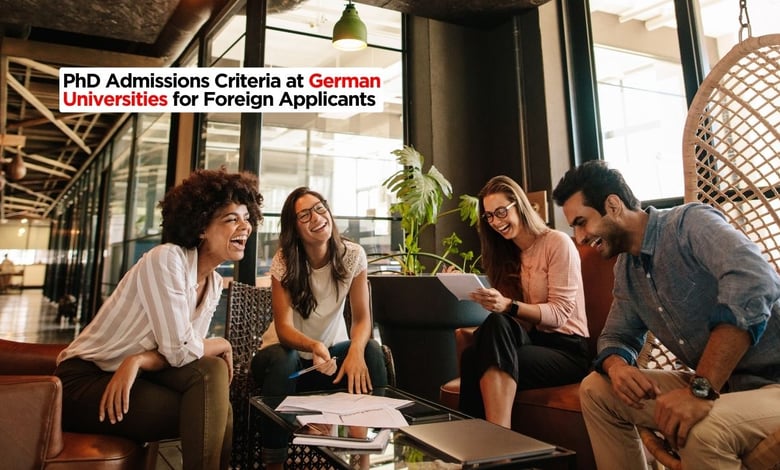 PhD Admissions Criteria at German Universities for Foreign Applicants in 2026