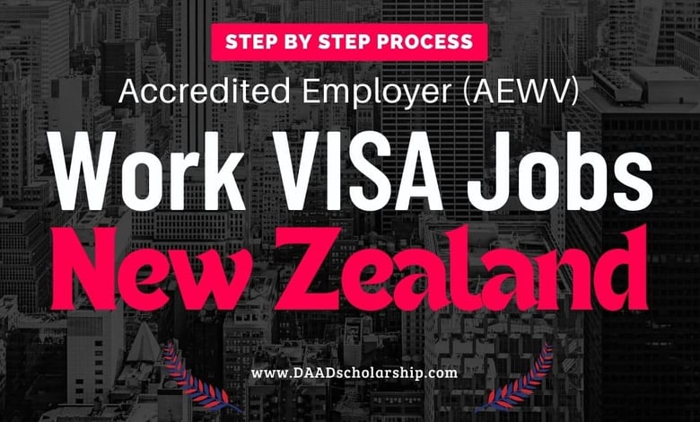 New Zealand Accredited Employer Work VISA Jobs 2024 (Application Process)