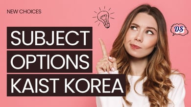 KAIST Graduate Subjects Options Fall 2027 and Spring 2028 Master’s, MS-PhD and PhD Fields Explained