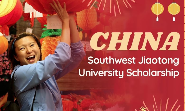 Southwest Jiaotong University Scholarship 2026 Opens by China Government