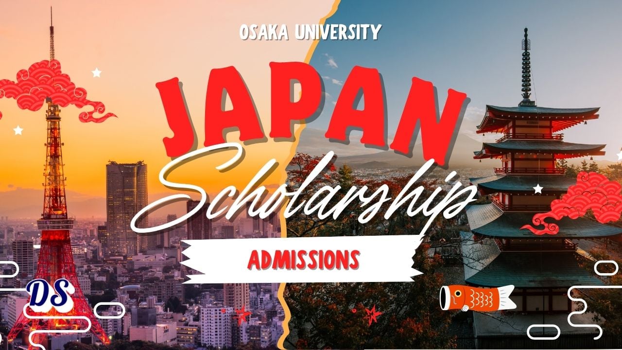 University of Osaka BS, MS, PHD Scholarships 2027 Under MEXT Sponsorship Open