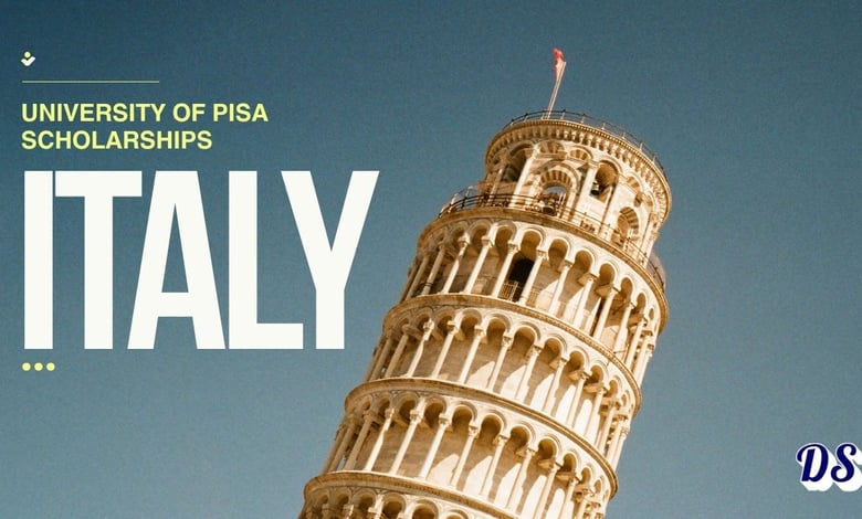 University of Pisa PhD Scholarships Admissions for 2026-2027 Across Multiple Research Fields Open