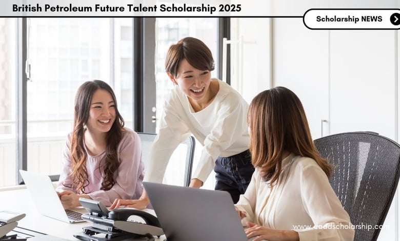 British Petroleum Future Talent Scholarship 2025 for U.S. Undergraduate Students