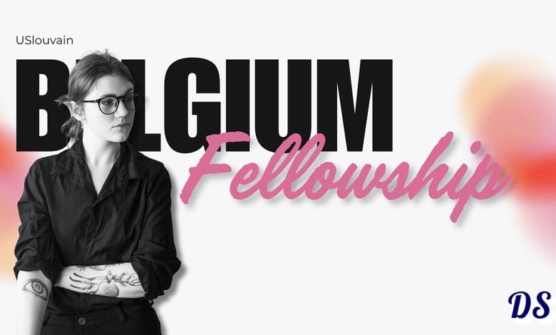 Belgium UCLouvain Fellowships 2027 Admission Announcement