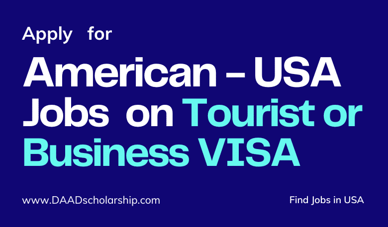 Apply for American (US) Jobs on Tourist or Business VISA in 2023