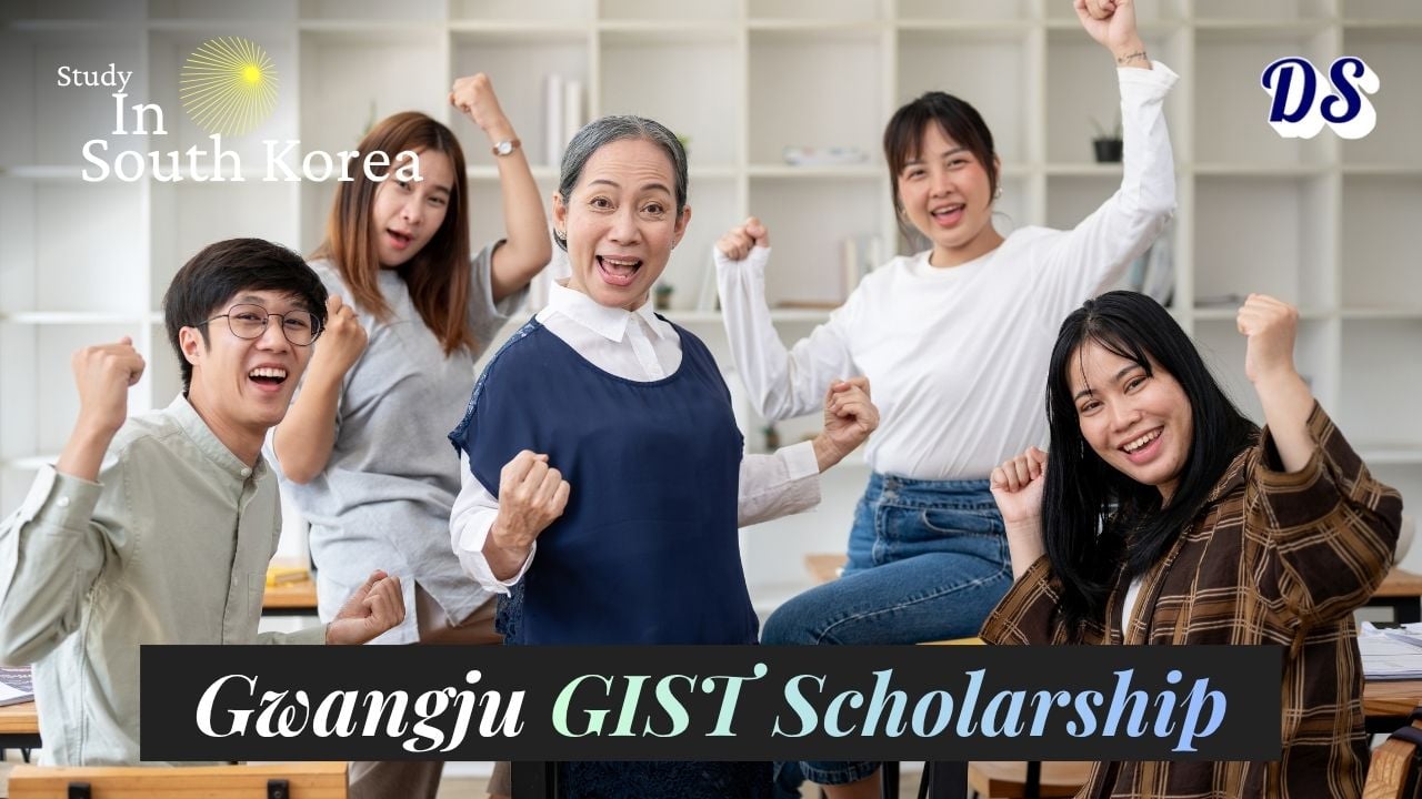 Gwangju Institute of Science and Technology Scholarships 2027 in South Korea Application Method