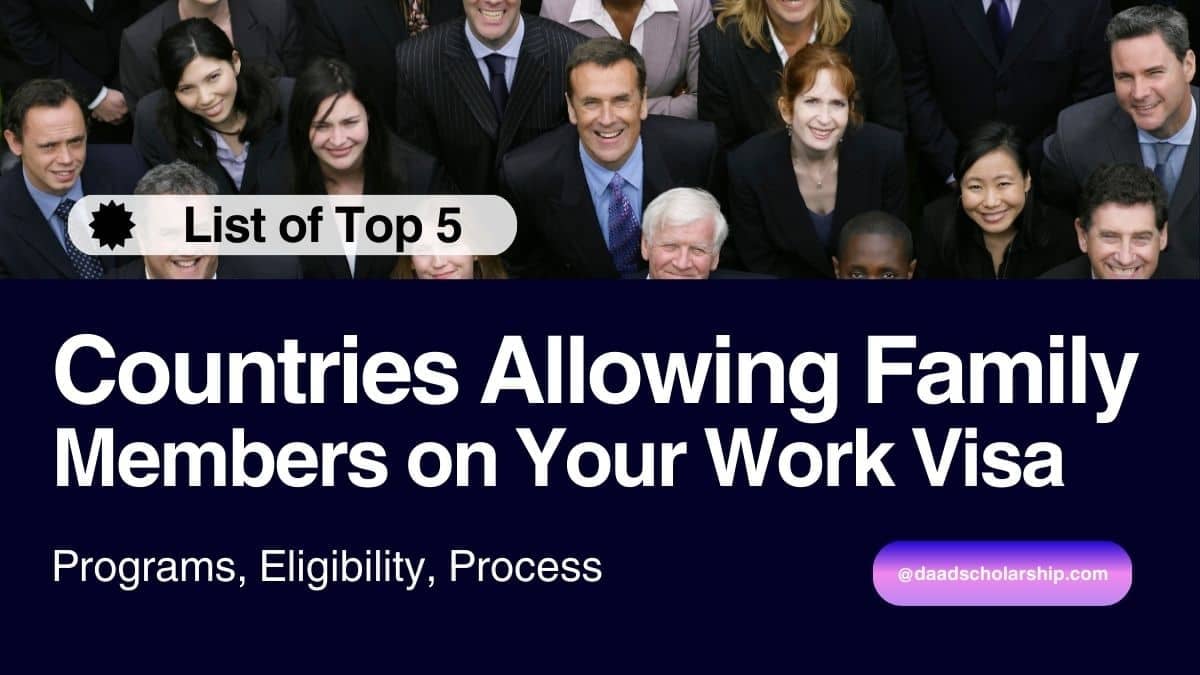 Countries Allowing You to Bring Your Family If You Have Work Visa
